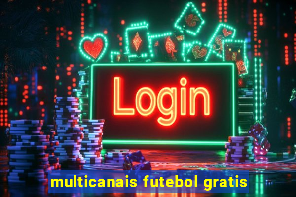 multicanais futebol gratis